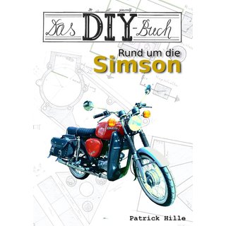 Das DIY Buch für Simson S51 S70 S50 SR50 Reparaturanleitung Wartung Do it yourself